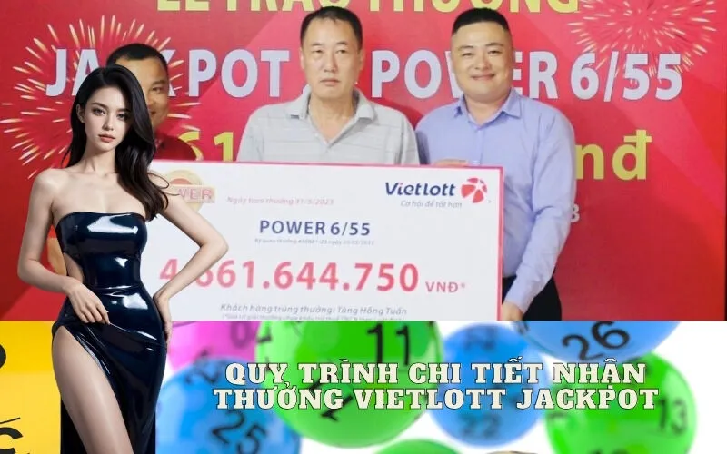 Quy Trình Chi Tiết Nhận Thưởng Vietlott Jackpot